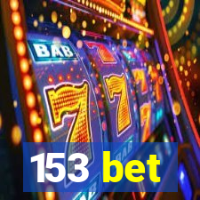 153 bet